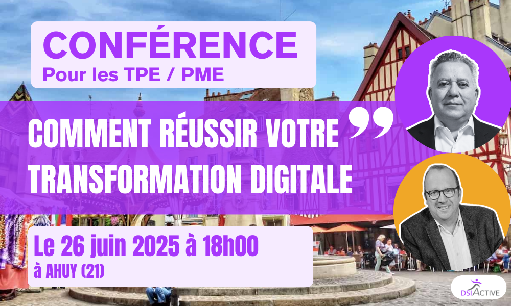 Comment réussir votre transformation digitale le 26 juin à Ahuy (21)